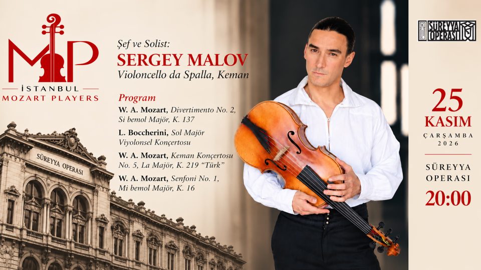 İstanbul Mozart Players - Şef ve Solist: Sergey Malov