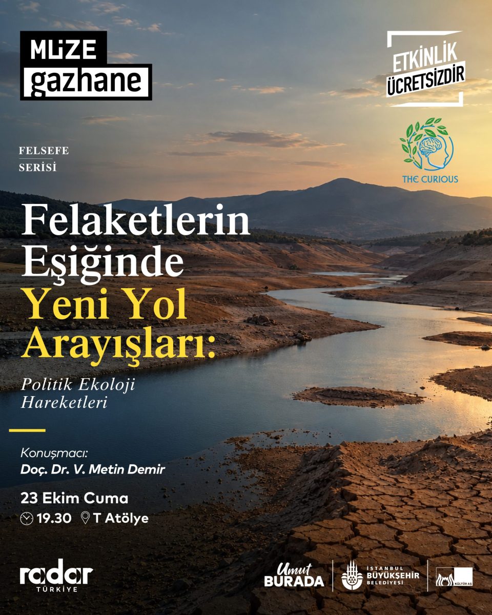Felaketlerin eşiğinde yeni yol arayışları: Politik Ekoloji Hareketleri
