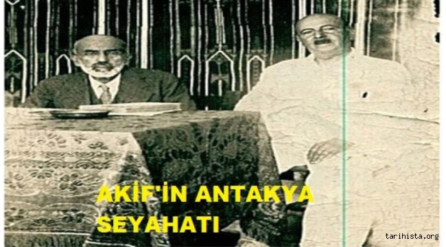 mehmet-akif-ersoy'un-antakya-seyahati