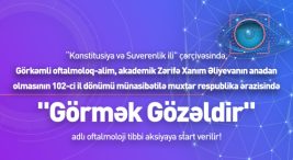 nahcivan'da-“gormek-guzeldir”-goz-tibbi-kampanyasi-baslatildi-–-dam-haber