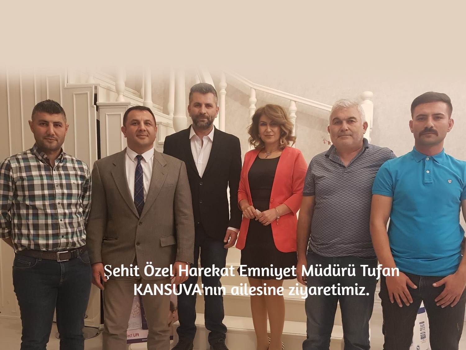 ŞEHİDİMİZ TUFAN KANSUVA’NIN AİLESİNE ZİYARETİMİZ