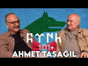 Türk'ün Tarih Sahnesine Çıkışı – Ahmet Taşağıl & Emrah Safa Gürkan – 101+